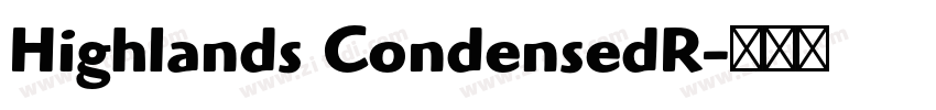 Highlands CondensedR字体转换